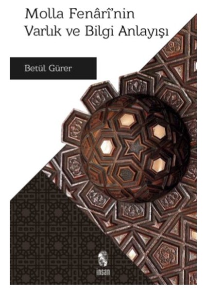 Molla Fenari’nin Varlık ve Bilgi Anlayışı