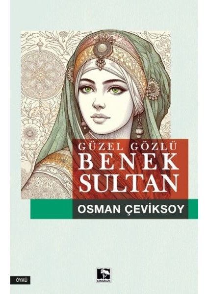 Güzel Gözlü Benek Sultan