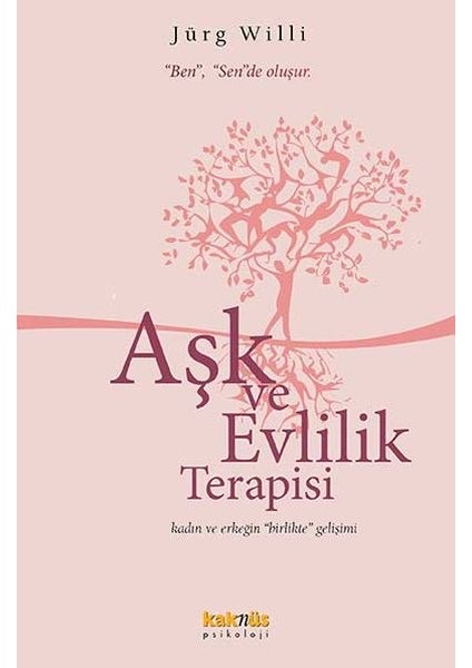 Aşk ve Evlilik Terapisi Kadın ve Erkeğin Birlikte Gelişimi