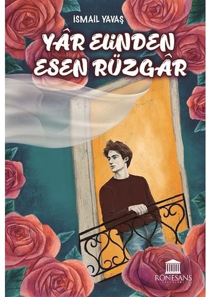 Yar Elinden Esen Rüzgar - Rüzgar Yare Selam Söyle