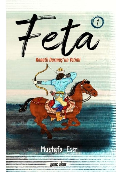 Feta 1 - Kanatlı Durmuş’un Yetimi