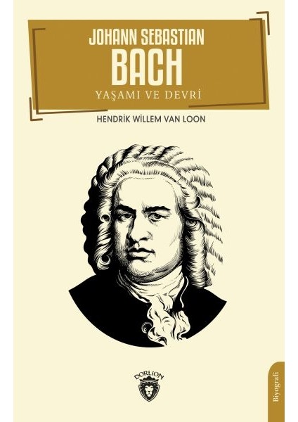 Johann Sebastian Bach Yaşamı ve Devri