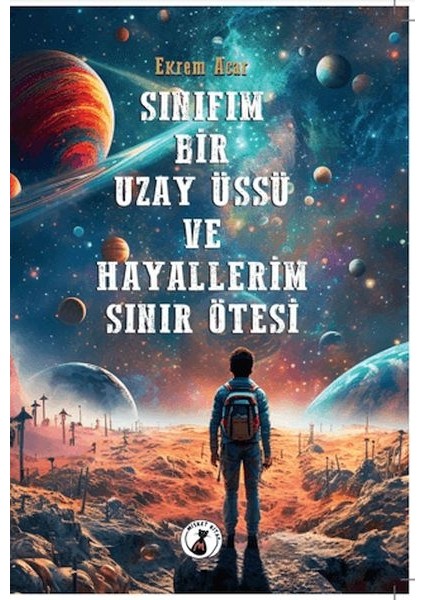 Sınıfım Bir Uzay Üssü ve Hayallerim Sınır Ötesi