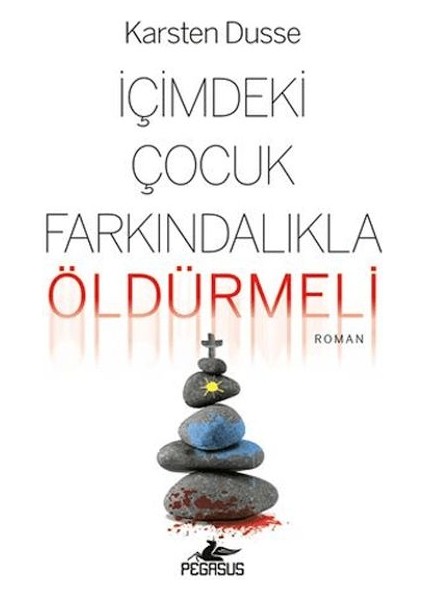 Içimdeki Çocuk Farkındalıkla Öldürmeli