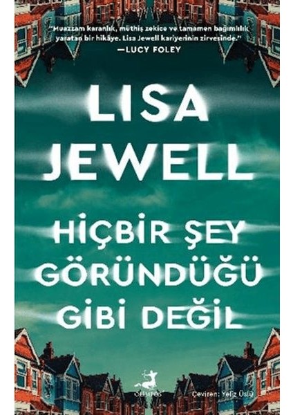 Hiçbir Şey Göründüğü Gibi Değil