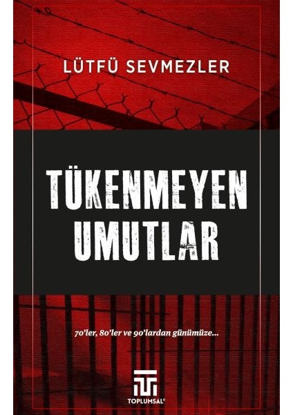 Tükenmeyen Umutlar