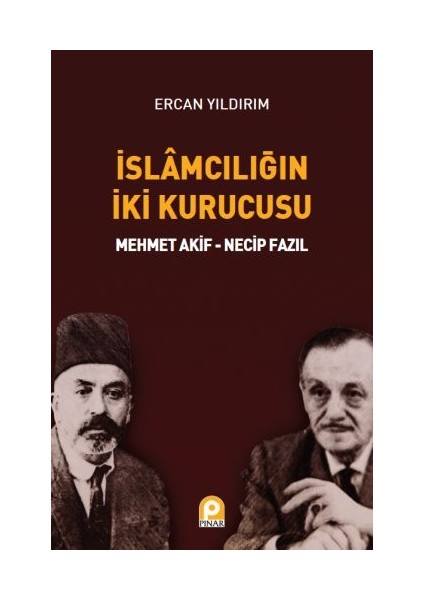 Islamcılığın Iki Kurucusu