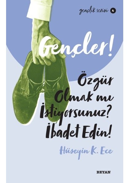 Gençler, Özgür Olmak Mı Istiyorsunuz, Ibadet Edin! - Gençlik Serisi 4