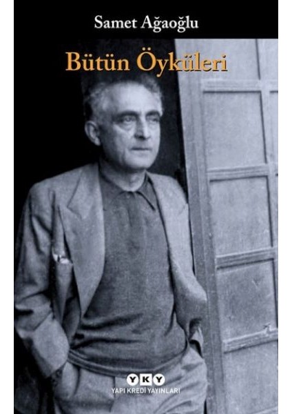 Bütün Öyküleri Samet Ağaoğlu