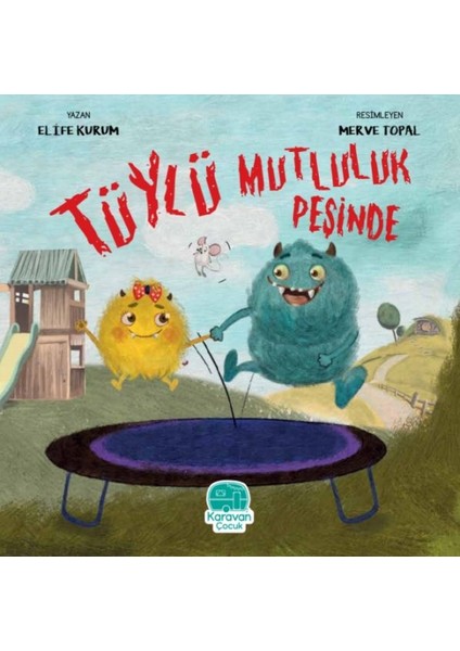 Tüylü Mutluluk Peşinde