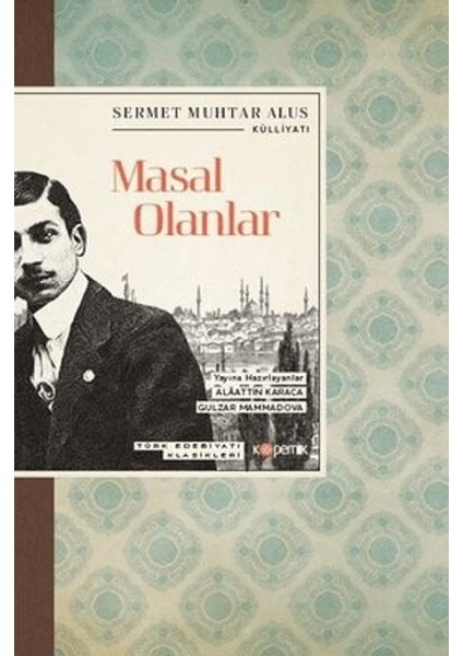 Masal Olanlar - Türk Edebiyatı Klasikleri
