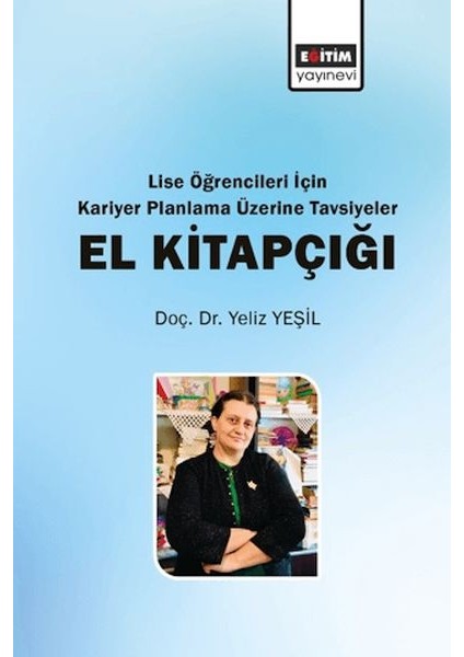 Lise Öğrencileri Için Kariyer Planlama Üzerine Tavsiyeler El Kitapçığı