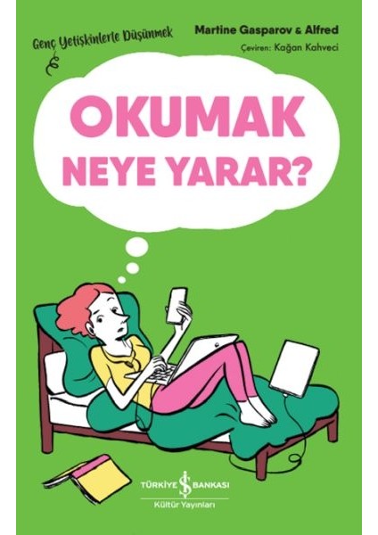 Okumak Neye Yarar? – Genç Yetişkinlerle Düşünmek