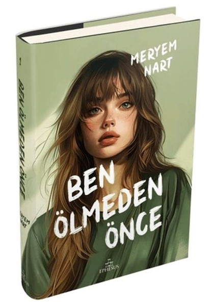 Ben Ölmeden Önce (Ciltli)