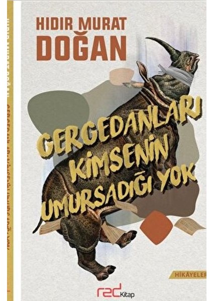 Gergedanları Kimsenin Umursadığı Yok