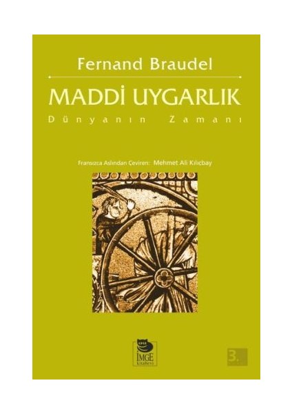 Maddi Uygarlık - Dünyanın Zamanı