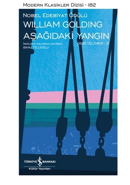 Aşağıdaki Yangın - Deniz Üçlemesi 3 - Modern Klasikler Dizisi (Şömizli)