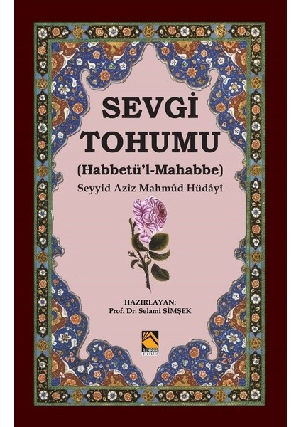 Sevgi Tohumu (Habbetü’l-Mahabbe)