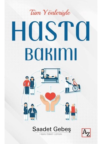 Tüm Yönleriyle Hasta Bakımı