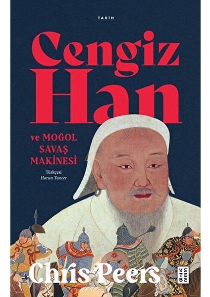 Cengiz Han ve Moğol Savaş Makinesi