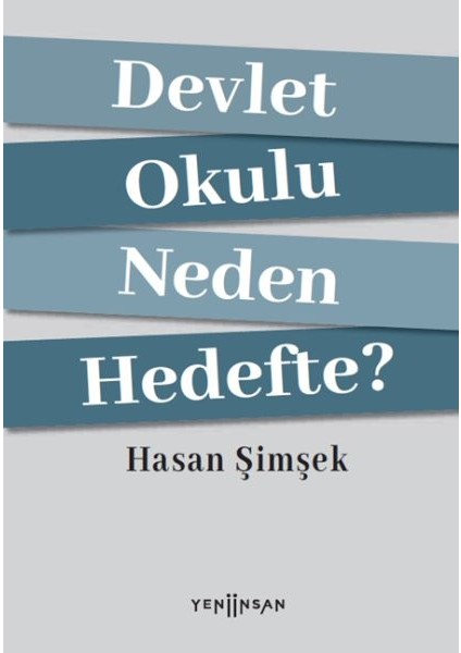 Devlet Okulu Neden Hedefte?