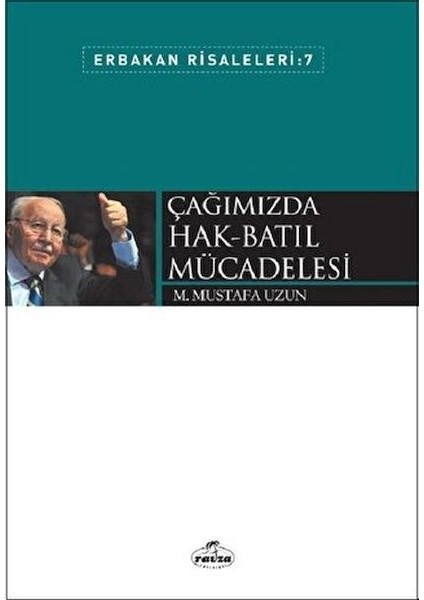 Çağımızda Hak Batıl Mücadelesi