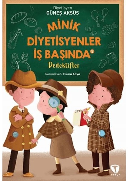 Minik Diyetisyenler Iş Başında 5: Dedektifler