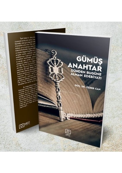 Gümüş Anahtar - Dünden Bugüne Alman Edebiyatı