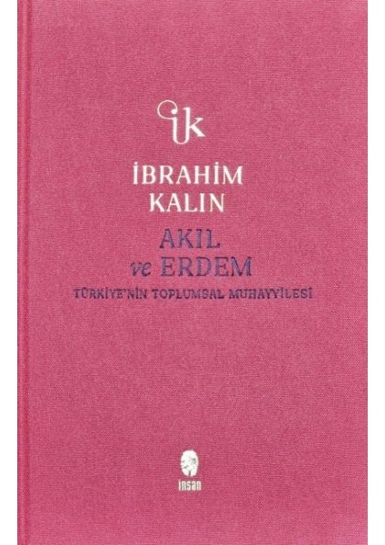 Akıl ve Erdem (Bez Ciltli)