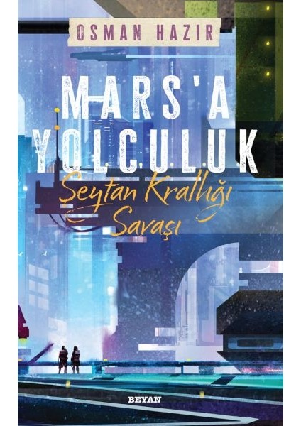 Mars'a Yolculuk - Şeytan Krallığı Savaşı