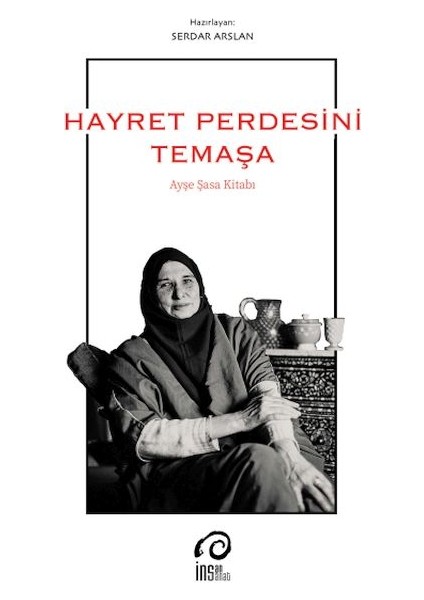 Hayret Perdesini Temaşa Ayşe Saşa Kitabı