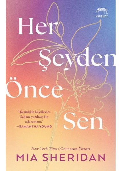 Her Şeyden Önce Sen