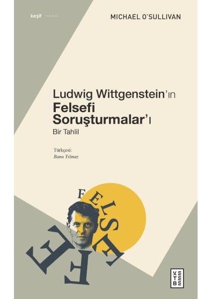 Ludwig Wittgenstein’ın Felsefi Soruşturmalar’ı