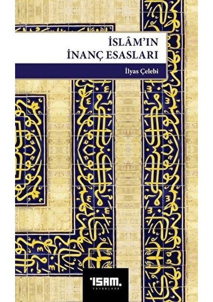 Islam’ın Inanç Esasları