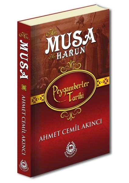 Peygamberler Tarihi - Hz. Musa ve Hz. Harun