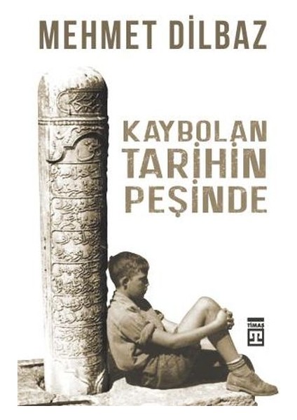 Kaybolan Tarihin Peşinde