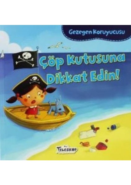 Gezegen Koruyucusu Çöp Kutusuna Dikkat Edin