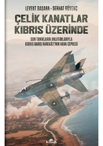 Çelik Kanatlar Kıbrıs Üzerinde