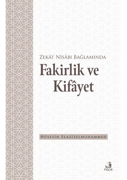 Zekat Nisabı Bağlamında Fakirlik ve Kifayet