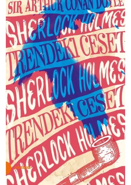 Sherlock Holmes 9 - Trendeki Ceset