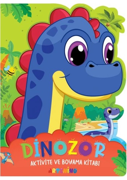 Dinozor - Aktivite ve Boyama Kitabı Serisi