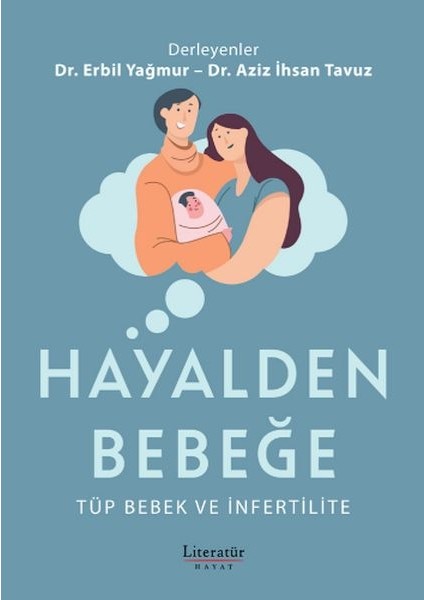 Hayalden Bebeğe - Tüp Bebek ve Infertilite