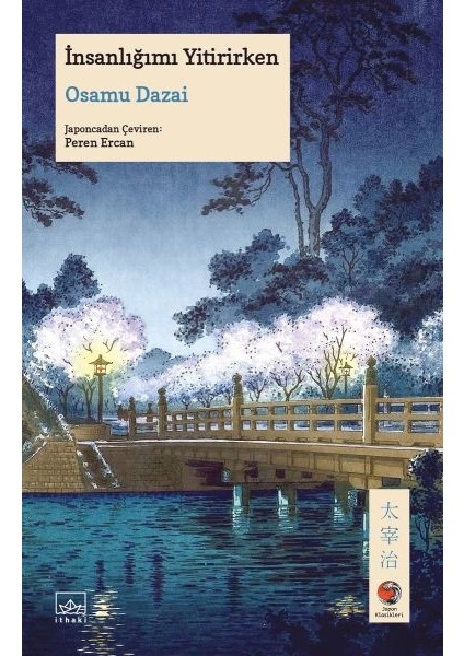 Insanlığımı Yitirirken Japon Klasikleri