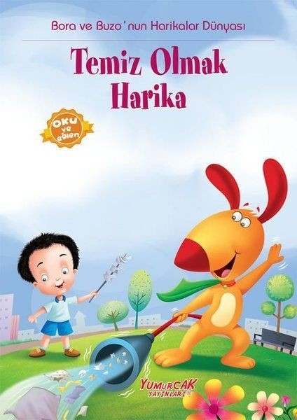 Bora ve Buzo Temiz Olmak Harika