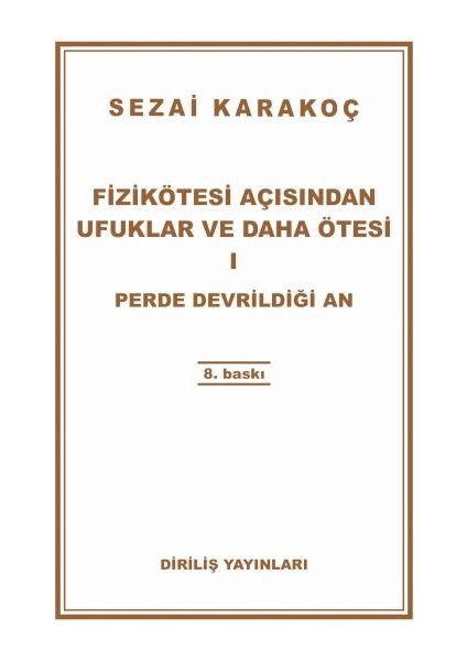 Fizikötesi Açısından Ufuklar ve Daha Ötesi 1