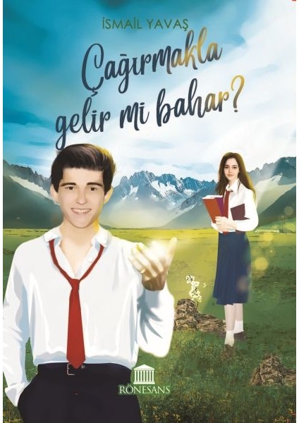 Çağırmakla Gelir Mi Bahar ?