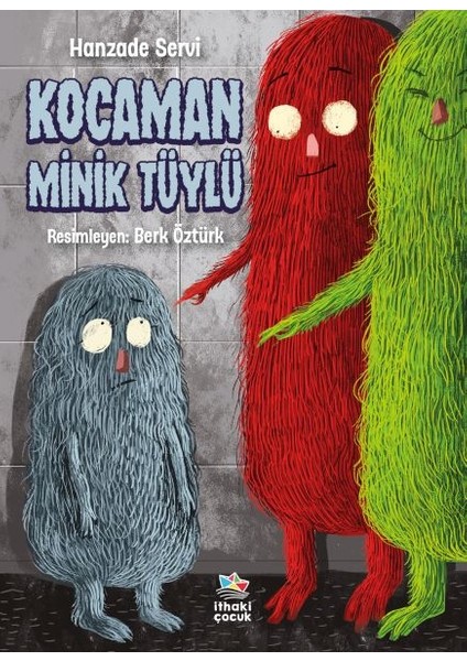 Kocaman Minik Tüylü