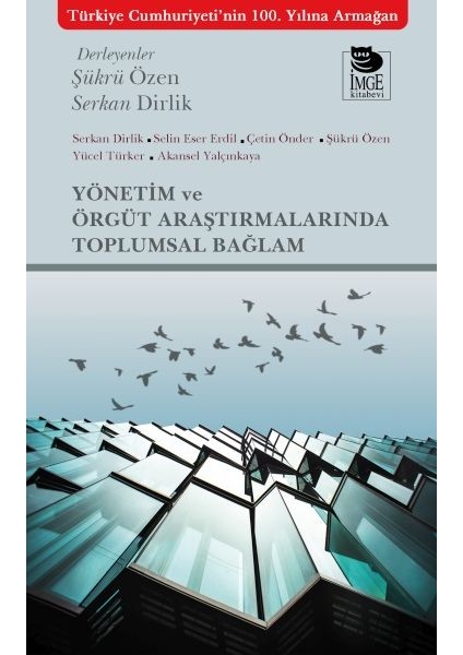 Yönetim ve Örgüt Araştırmalarında Toplumsal Bağlam