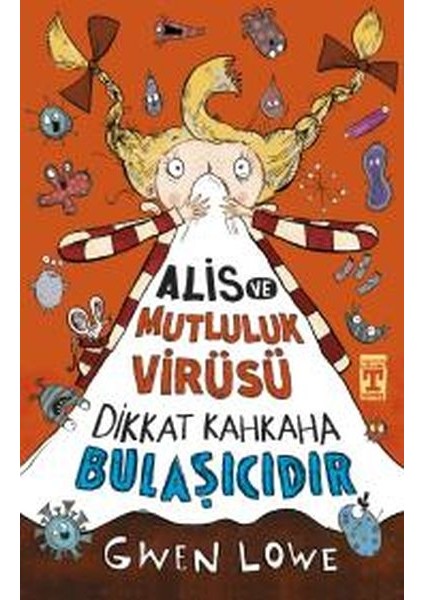 Alis ve Mutluluk Virüsü - Dikkat Kahkaha Bulaşıcıdır