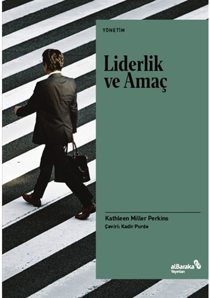 Liderlik ve Amaç